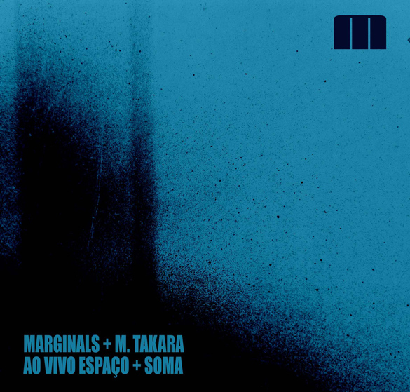Download: MaginalS + M. Takara ao vivo no Espaço Soma