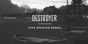 Streaming: Destroyer – “Five Spanish Songs”